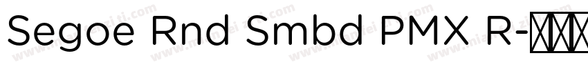 Segoe Rnd Smbd PMX R字体转换